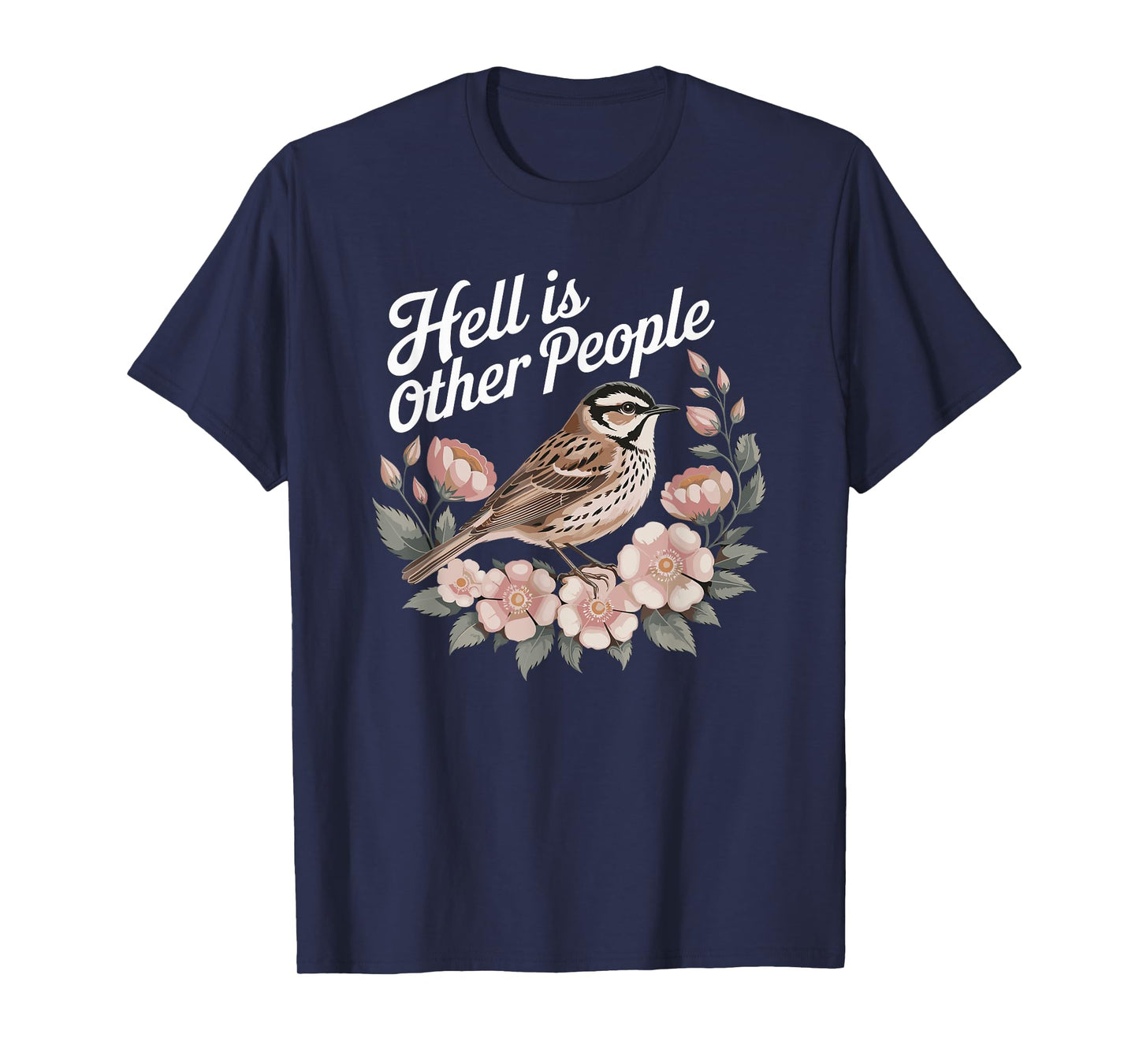 Hell Is Other People Floral Bird T-Shirt