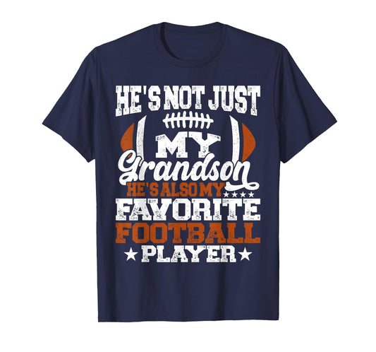 He's Not Just My Grandson He's my Favorite Football Player T-Shirt