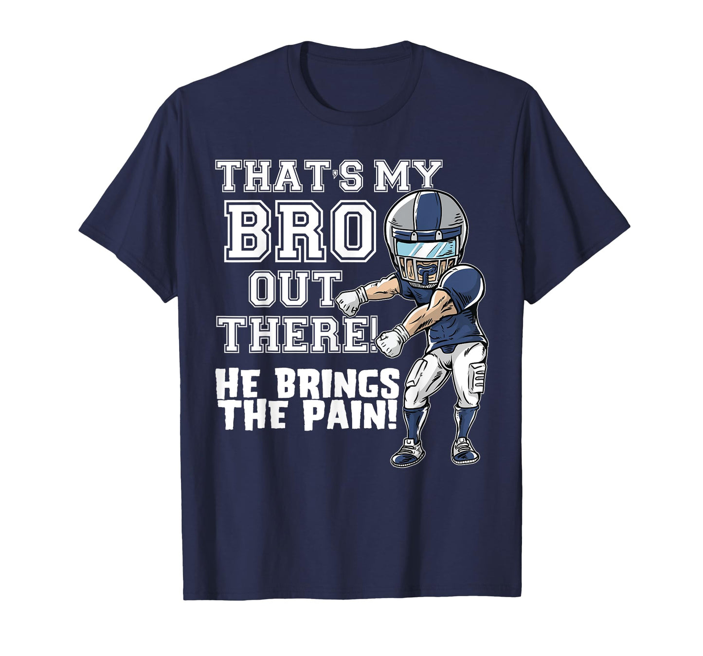 That's My Bro Out There Grey Football Brother Sister T-Shirt