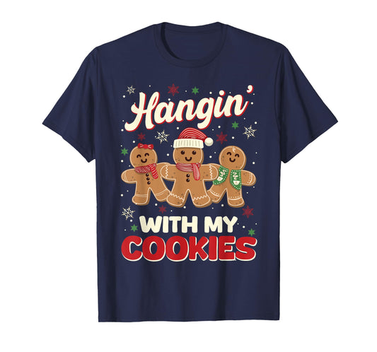 Hangin With My Cookies Gingerbread Man Xmas Teacher Funny T-Shirt