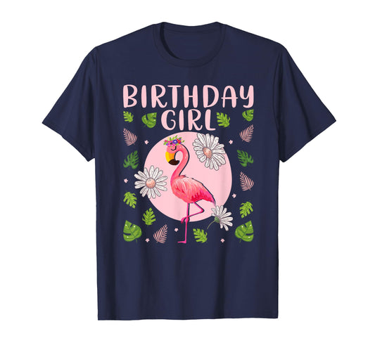 Flamingo Lover Birthday Girl - Floral Flamingo Birthday Girl T-Shirt
