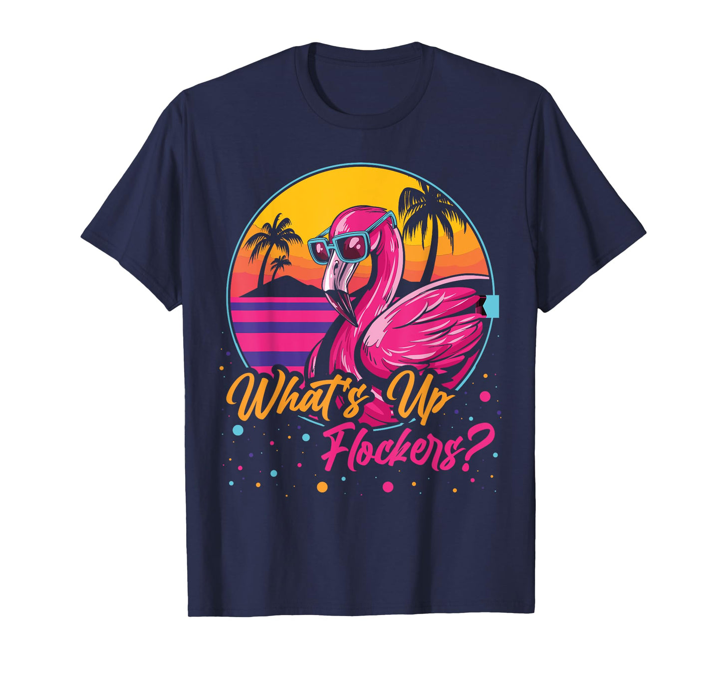 Whats Up Flockers T-Shirt