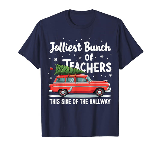 Jolliest Bunch Of Teachers This Side Of The Hallway Xmas PJ T-Shirt