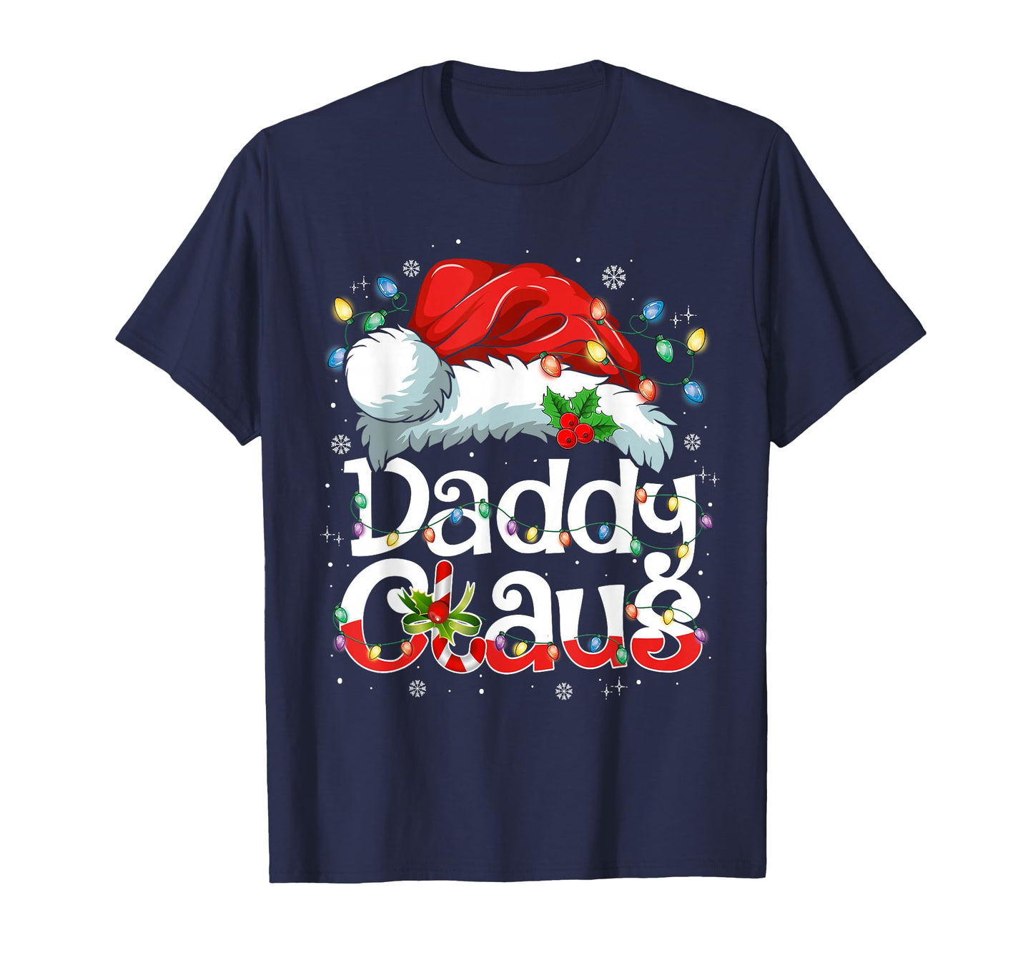 Daddy Claus Shirt Christmas Lights Pajama Family Matching T-Shirt