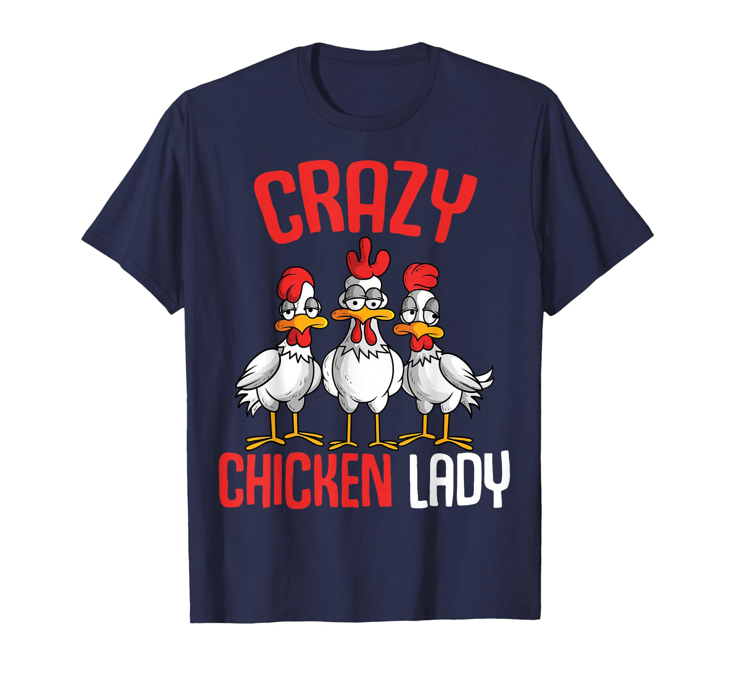 Crazy Chicken Lady Women T-Shirt