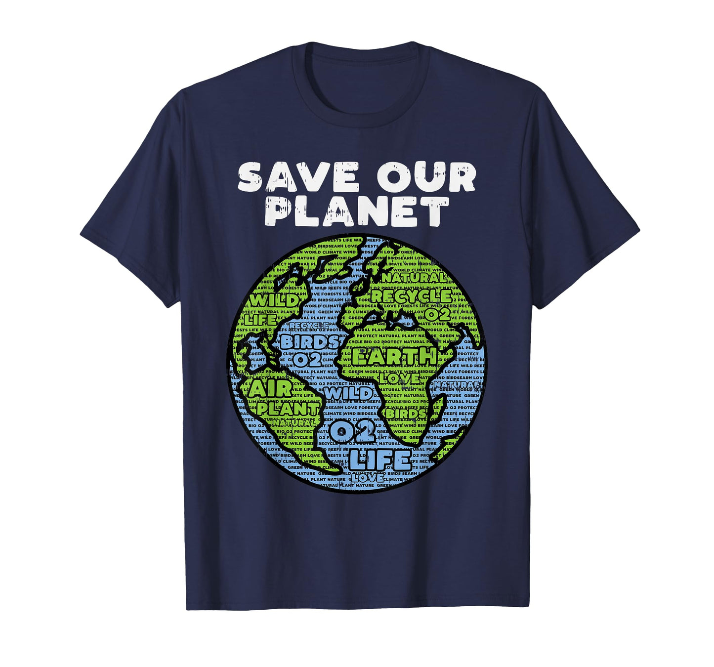 Save Our Planet Earth Day Words Environmentalist Gift T-Shirt