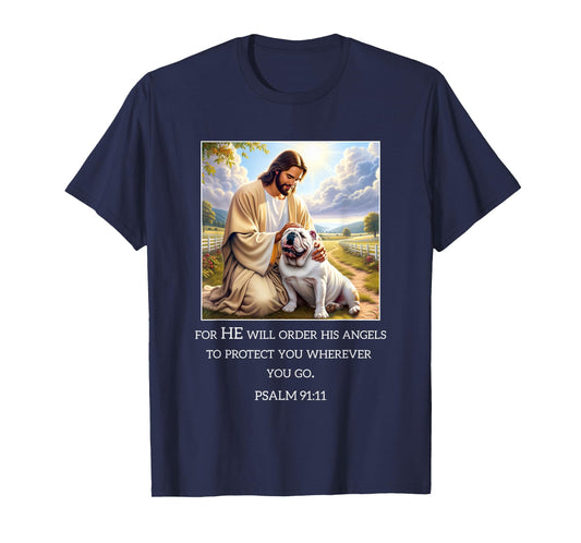 Jesus with Dogs Psalm 99 11- Jesus and a Bulldog T-Shirt