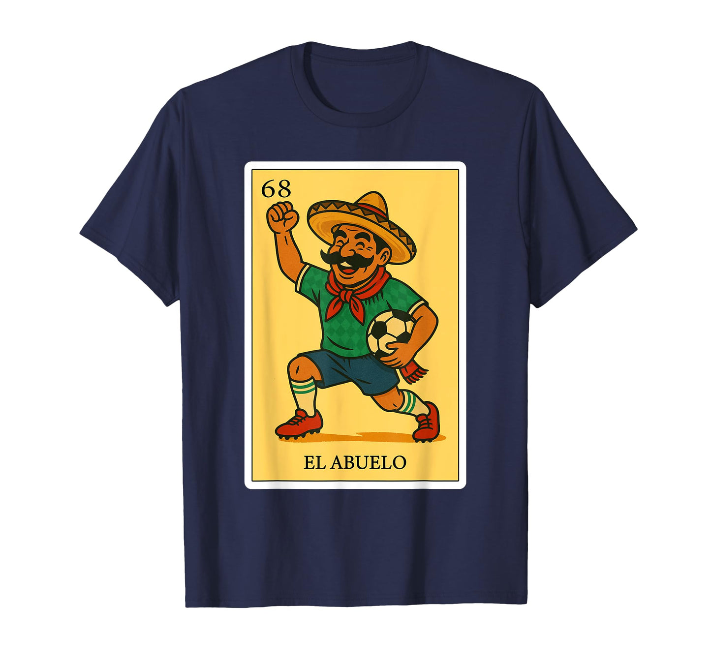 El Abuelo Futbolero | Spanish-Mexican Bingo Gifts for Abuela T-Shirt