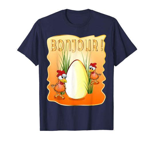 FRENCH CHICKEN HAPPY EASTER EGGS GREETINGS BONJOUR FRANCE T-Shirt