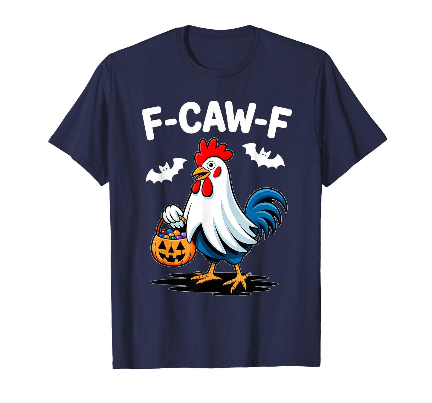 F-Caw-F Funny Quote Rooster Meme Chicken Ghost Halloween T-Shirt