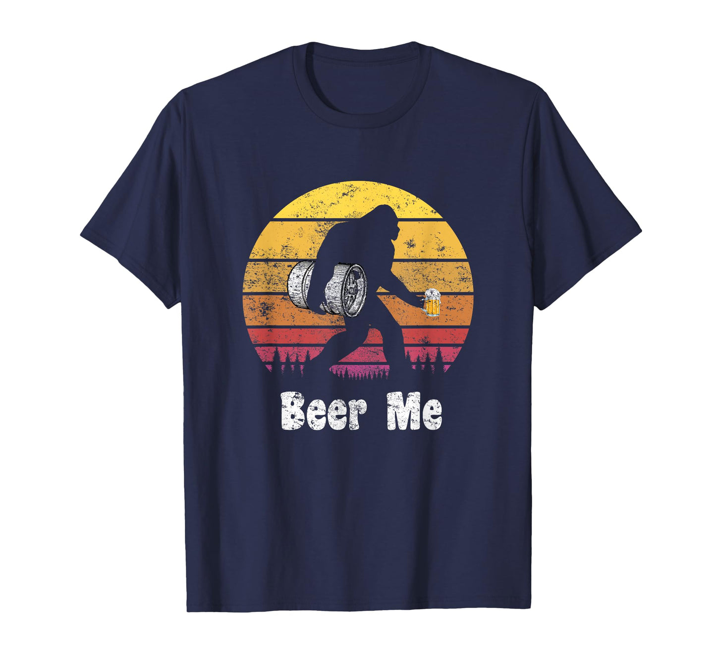 Bigfoot Loves Beer - Beer Me - Funny Bigfoot Beer Sasquatch T-Shirt