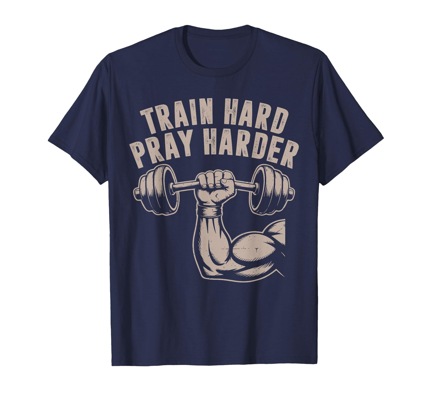 Train Hard Pray Harder Funny Christian Workout Gym Jesus Men T-Shirt