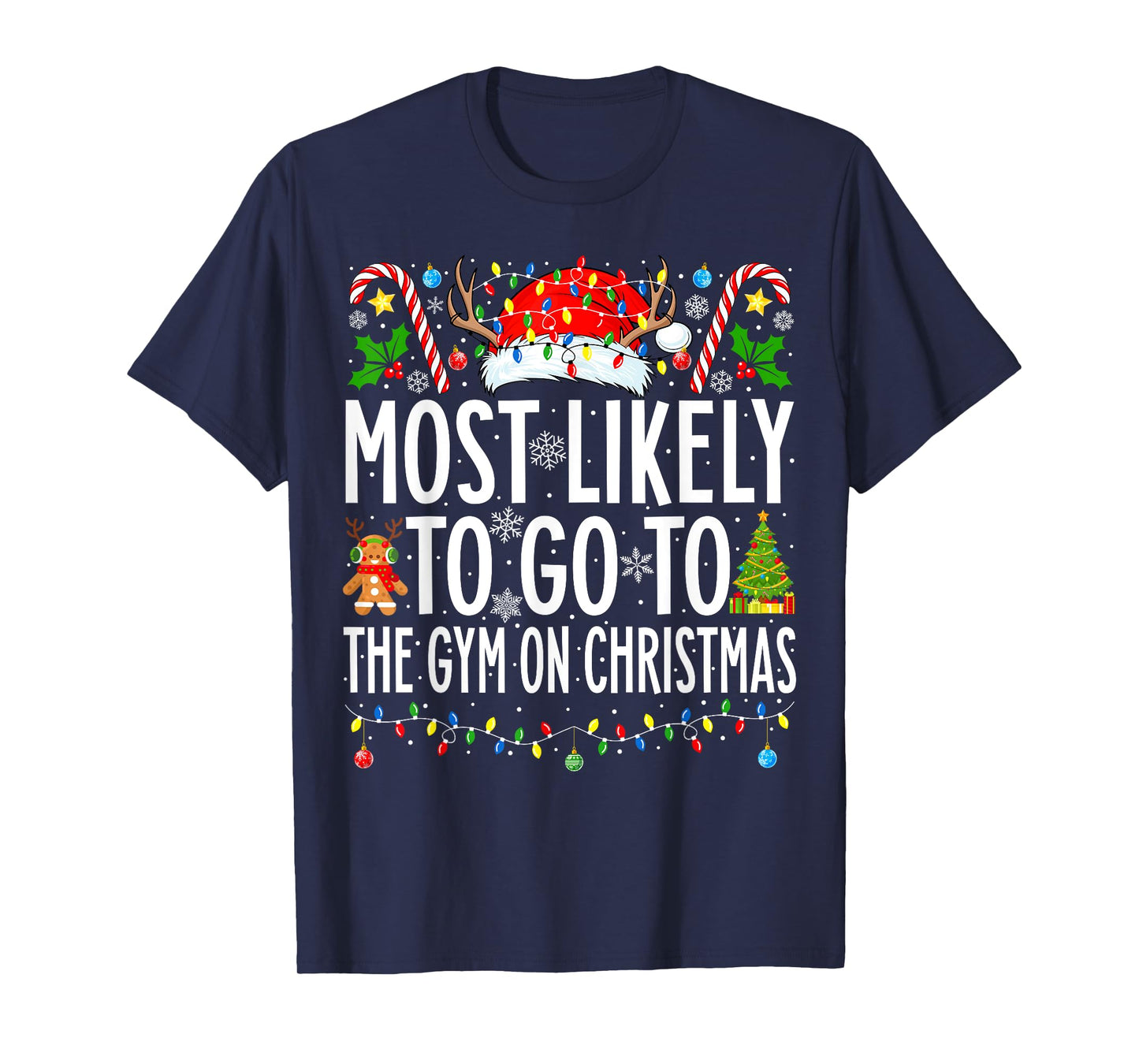 Most Likely To Go To Gym On Christmas Bodybuilding Xmas Gym T-Shirt