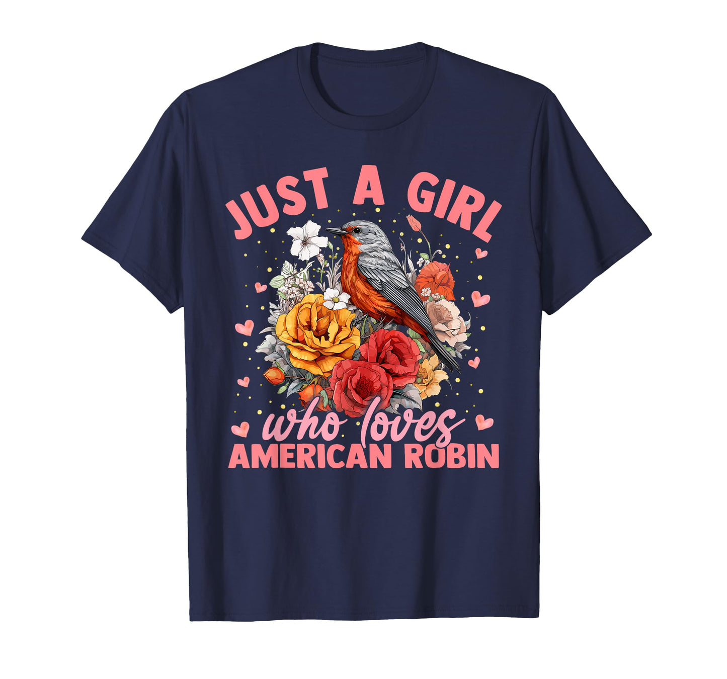 American Robin Bird Just A Girl Who Loves American Robin T-Shirt