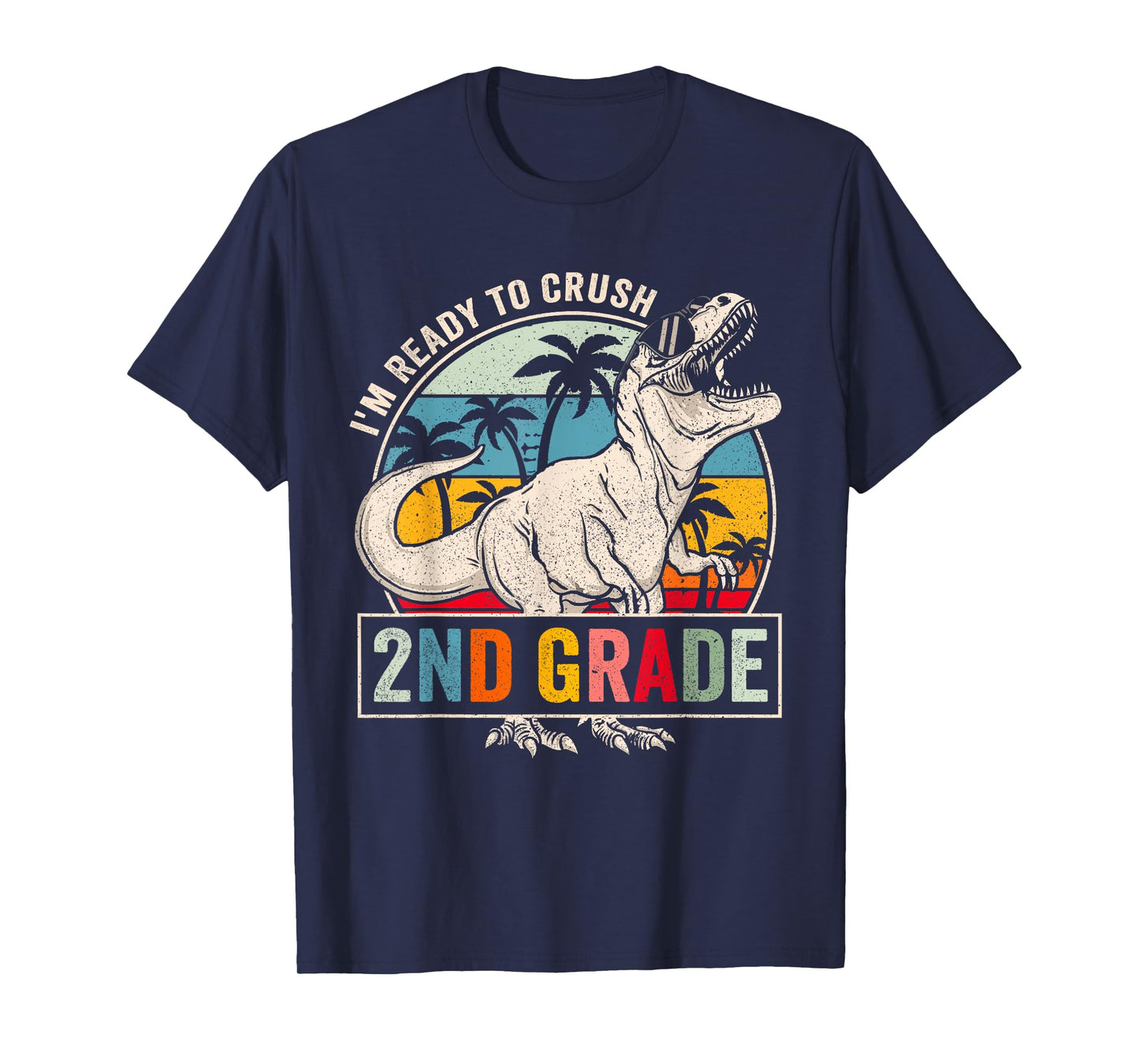 I'm Ready To Crush 2nd Grade Dinosaur Boys Back To School T-Shirt
