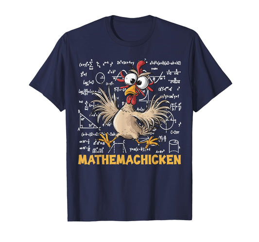 Mathemachicken Funny Chicken Math Teacher Back To School T-Shirt