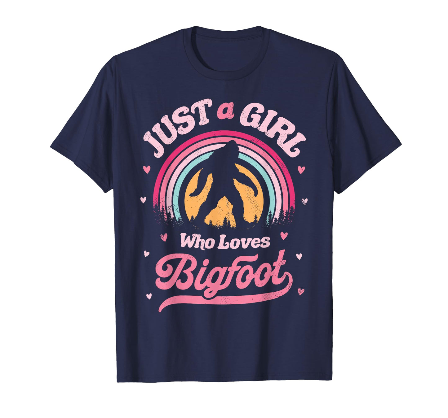 Bigfoot Just A Girl Who Loves Sasquatch Funny Retro Vintage T-Shirt