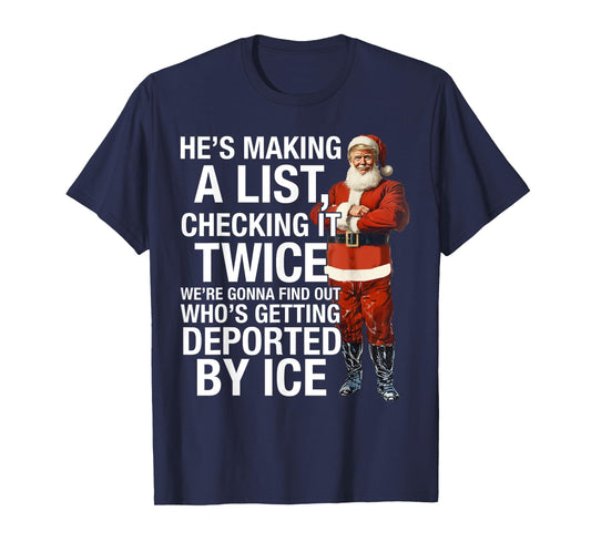 He's Making A List Check It Twice We're Gonna Find Out Quote T-Shirt