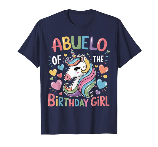Abuelo of The Birthday Girl Matching Unicorn Bday Grandpa T-Shirt