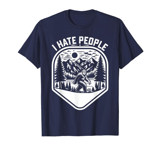 Retro Camping Bigfoot Sasquatch I Hate People Funny T-Shirt