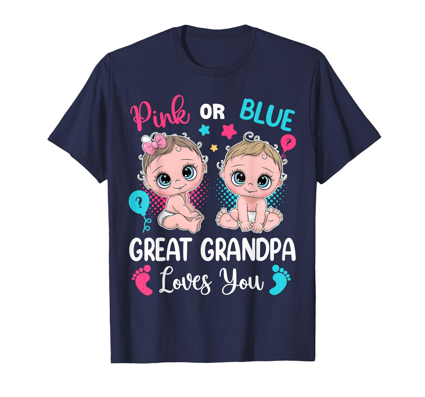 Pink Or Blue Great Grandpa Loves You Gender Reveal T-Shirt