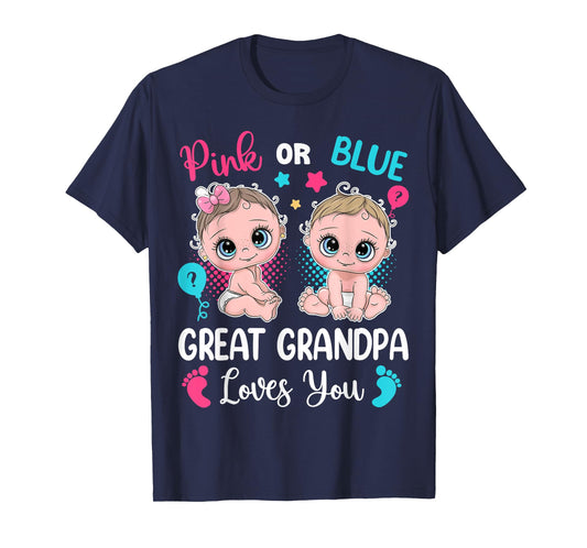 Pink Or Blue Great Grandpa Loves You Gender Reveal T-Shirt