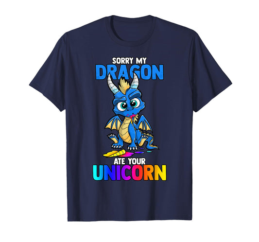 Sorry My Dragon Ate Your Unicorn Funny Cute Book Lover Gift T-Shirt