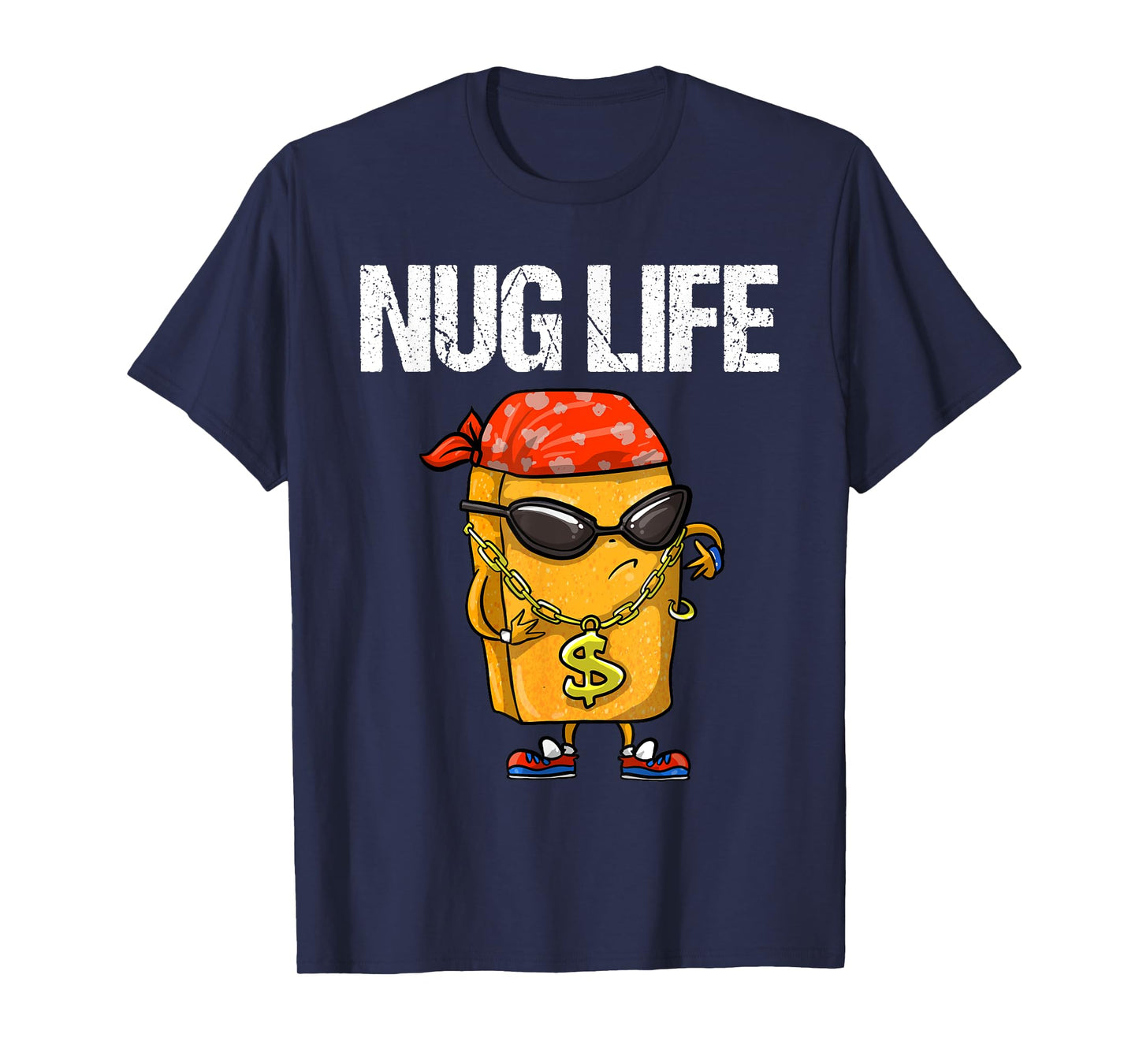 Funny Nug Life Gift | Cute Chicken Nuggets Lover Men Women T-Shirt