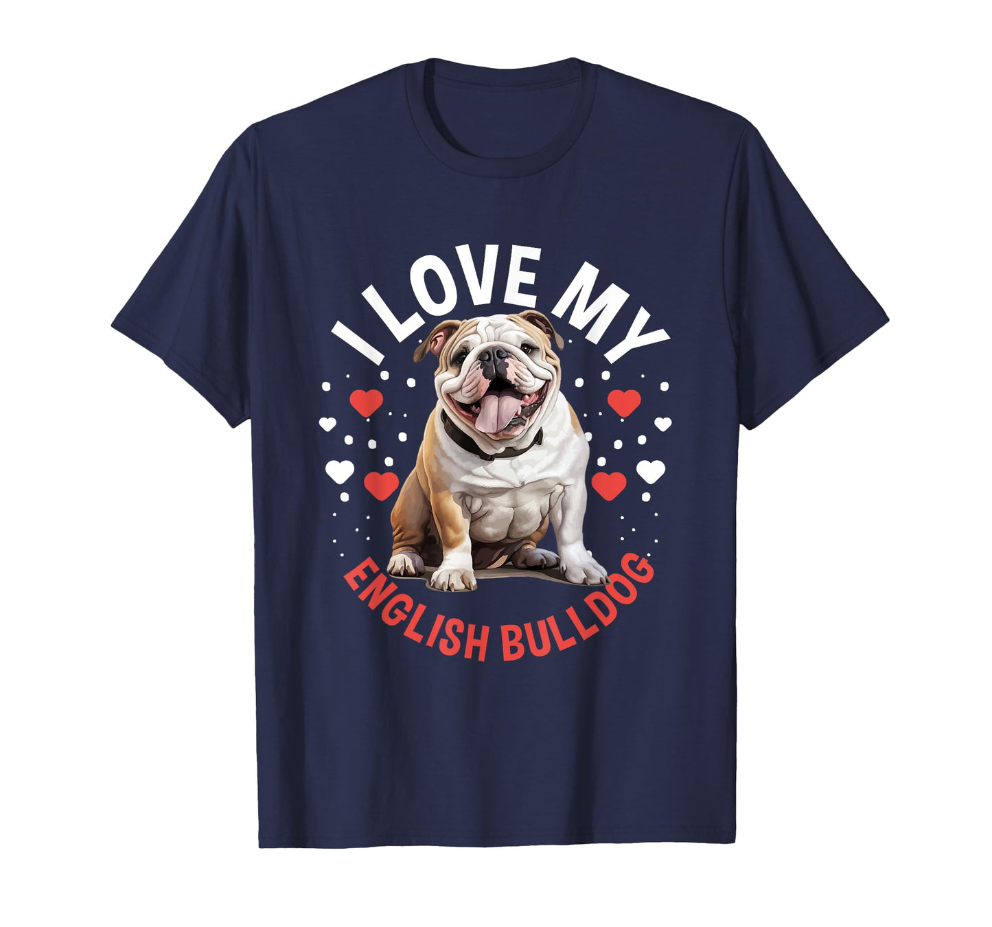 British English Bulldog lover - I Love my English Bulldog Men Women Kids T-Shirt