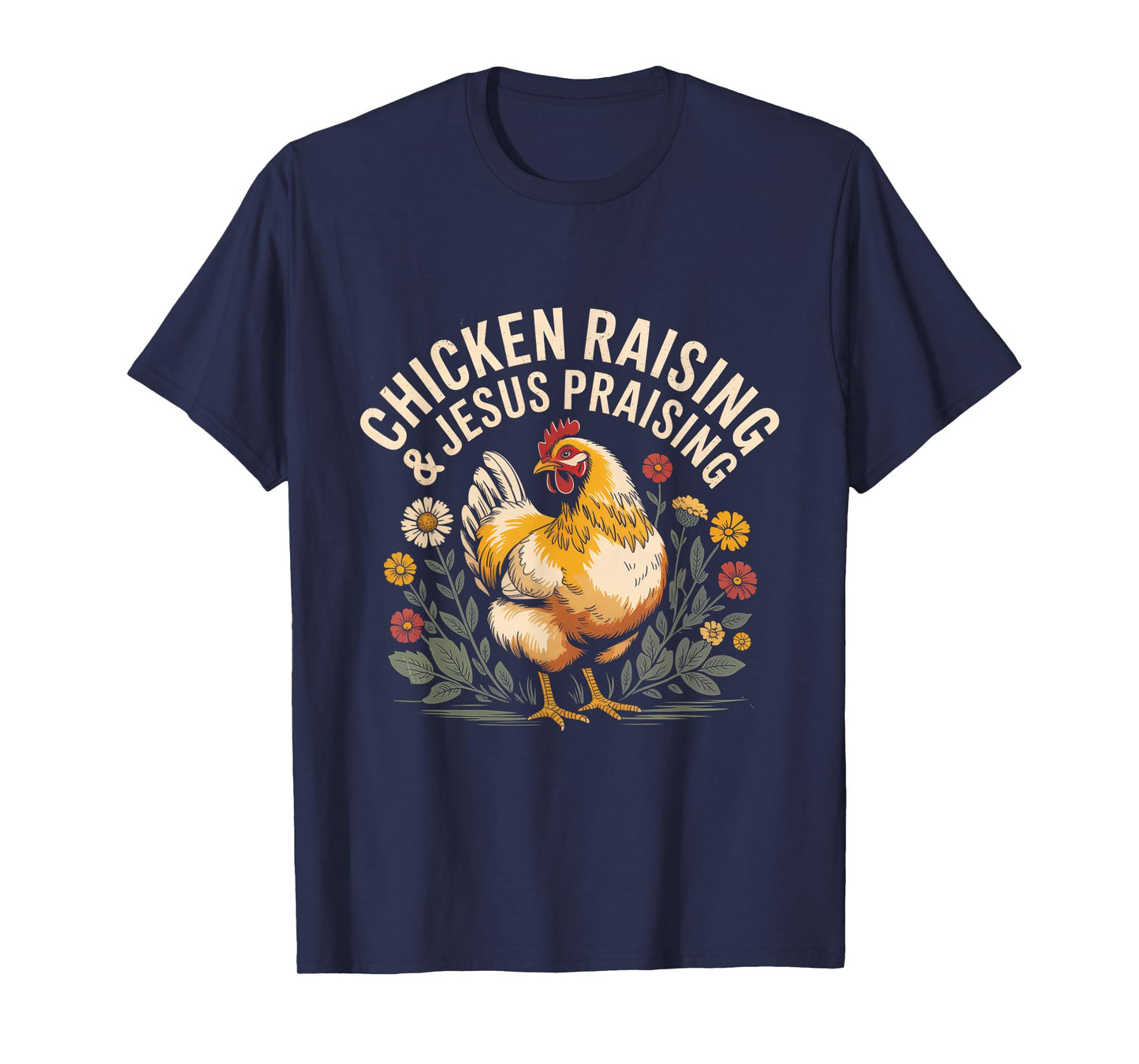Vintage Chicken Raising & Jesus Praising T-Shirt