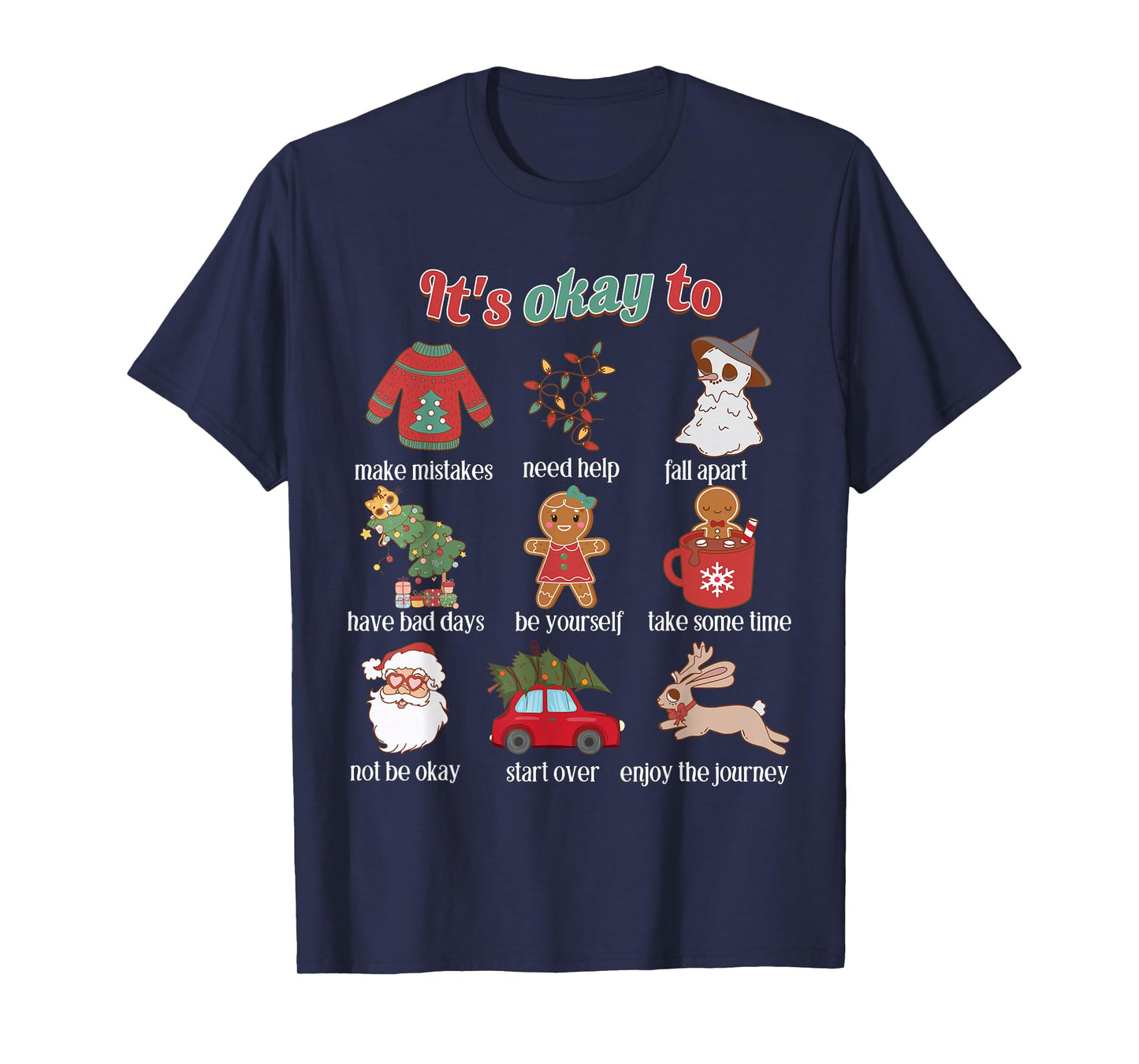 It's Okay To Mental Health Christmas School Counselor Xmas T-Shirt