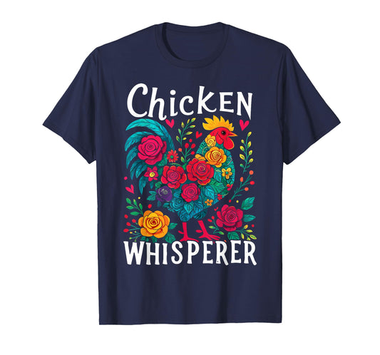 Chicken Whisperer Funny Chicken T-Shirt