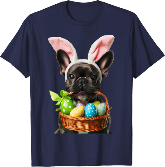 Cute Bunny Ear French Bulldog Dog Easter Eggs Basket Owner T-Shirt