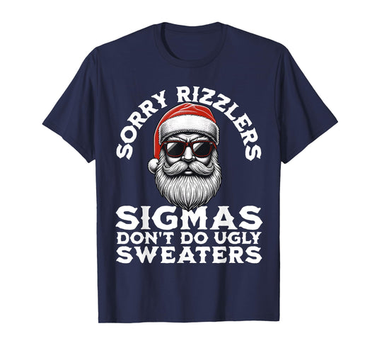 Sigmas Don't Do Ugly Sweaters Christmas Santa Rizz Teen Boys T-Shirt