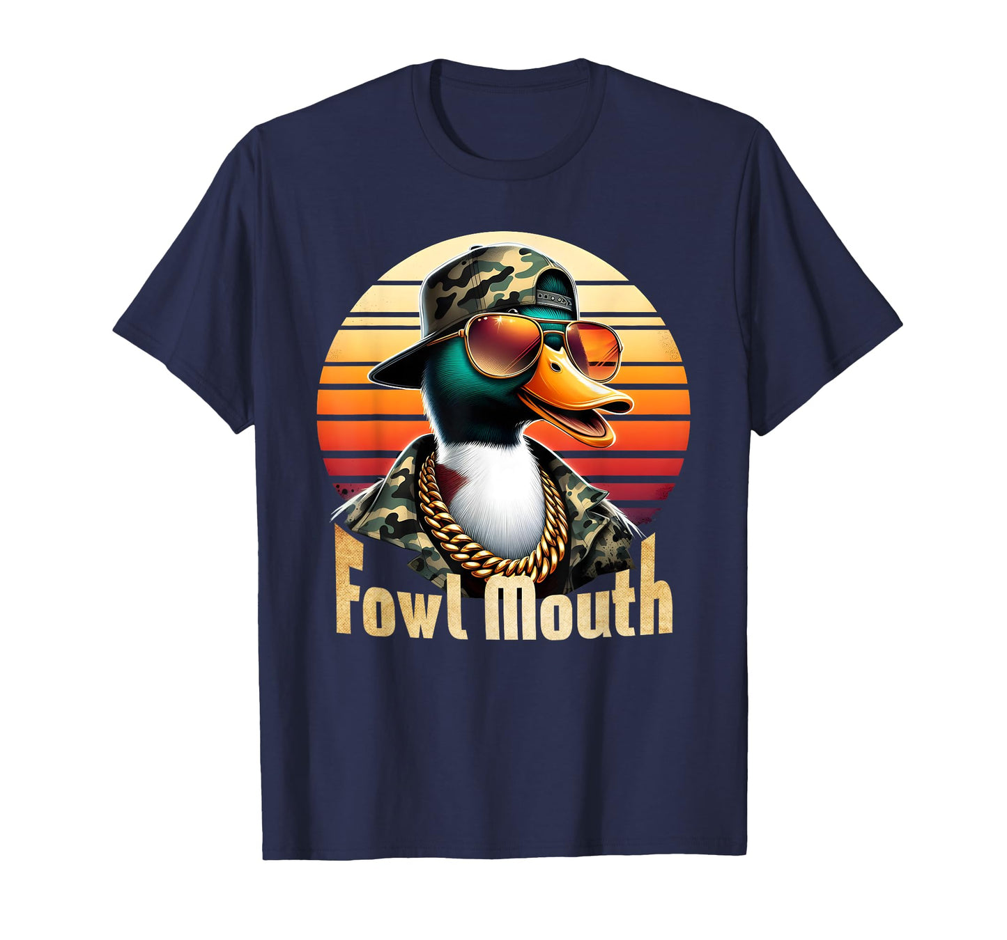 Fowl Mouth Duck Hunting Goose Hunt Funny Duck Hunter T-Shirt