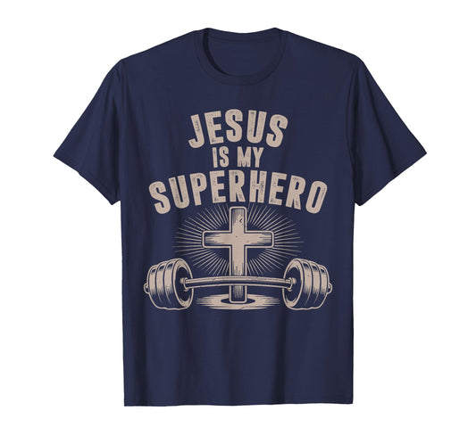 Jesus is My Superhero Barbell Funny Christian Workout Gym T-Shirt