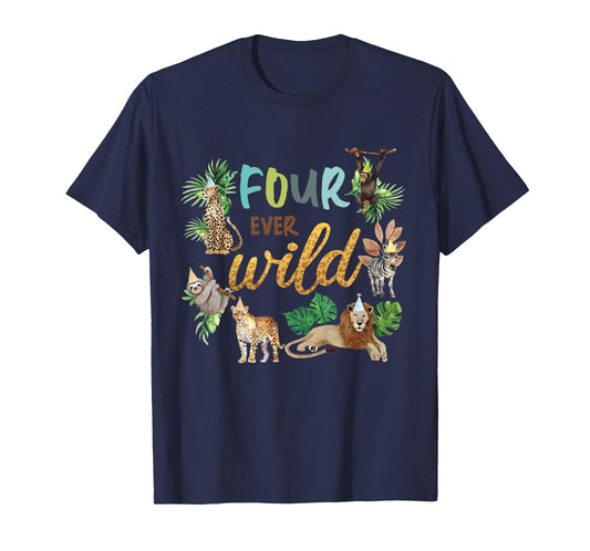 Kids Four Ever Wild 4th Birthday Boy Zoo Safari Jungle Theme Son T-Shirt