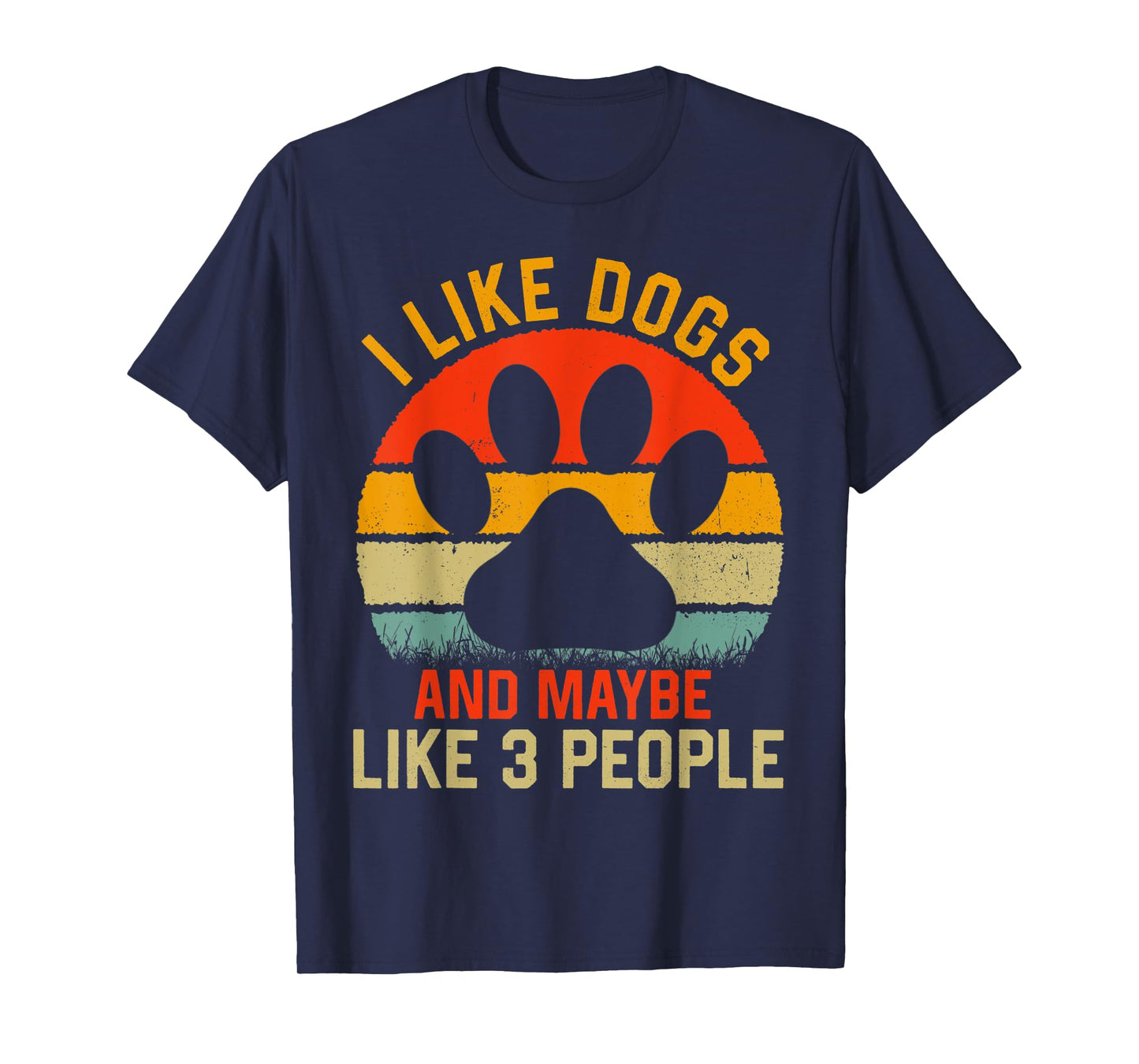i Like dogs And Maybe Like 3 People dog Retro Men Women Kids T-Shirt