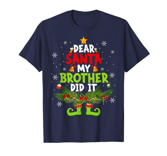 Dear Santa My Brother Did It ELF Matching Christmas Kids T-Shirt
