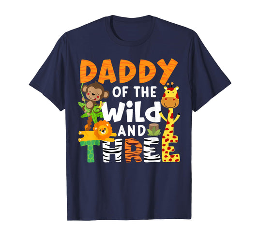 Daddy Of The Wild and Three Safari Jungle Zoo Theme Birthday T-Shirt