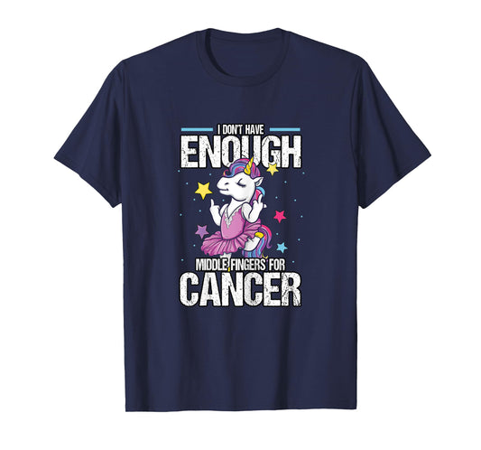 Funny I Don't Have Enough Middle Fingers For Cancer Unicorn T-Shirt