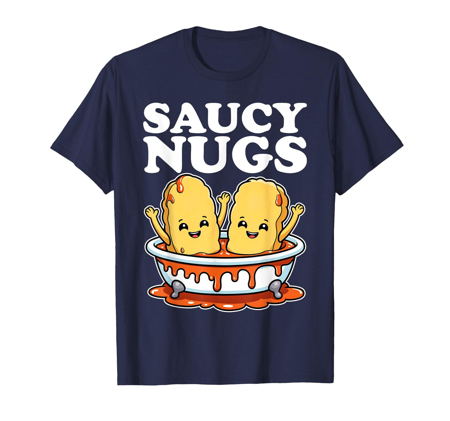 Funny Saucy Nugs Cartoon Food BBQ Sauce Chicken Nuggets T-Shirt