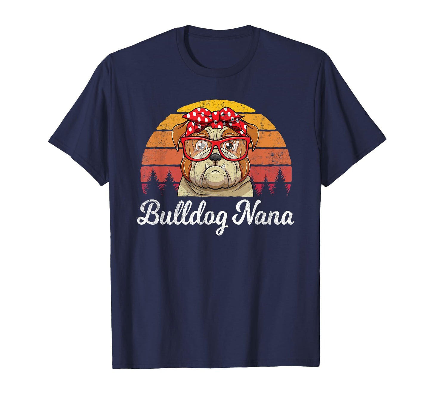 Retro Style English Bulldog Nana Dogs Lover Funny Grandma T-Shirt