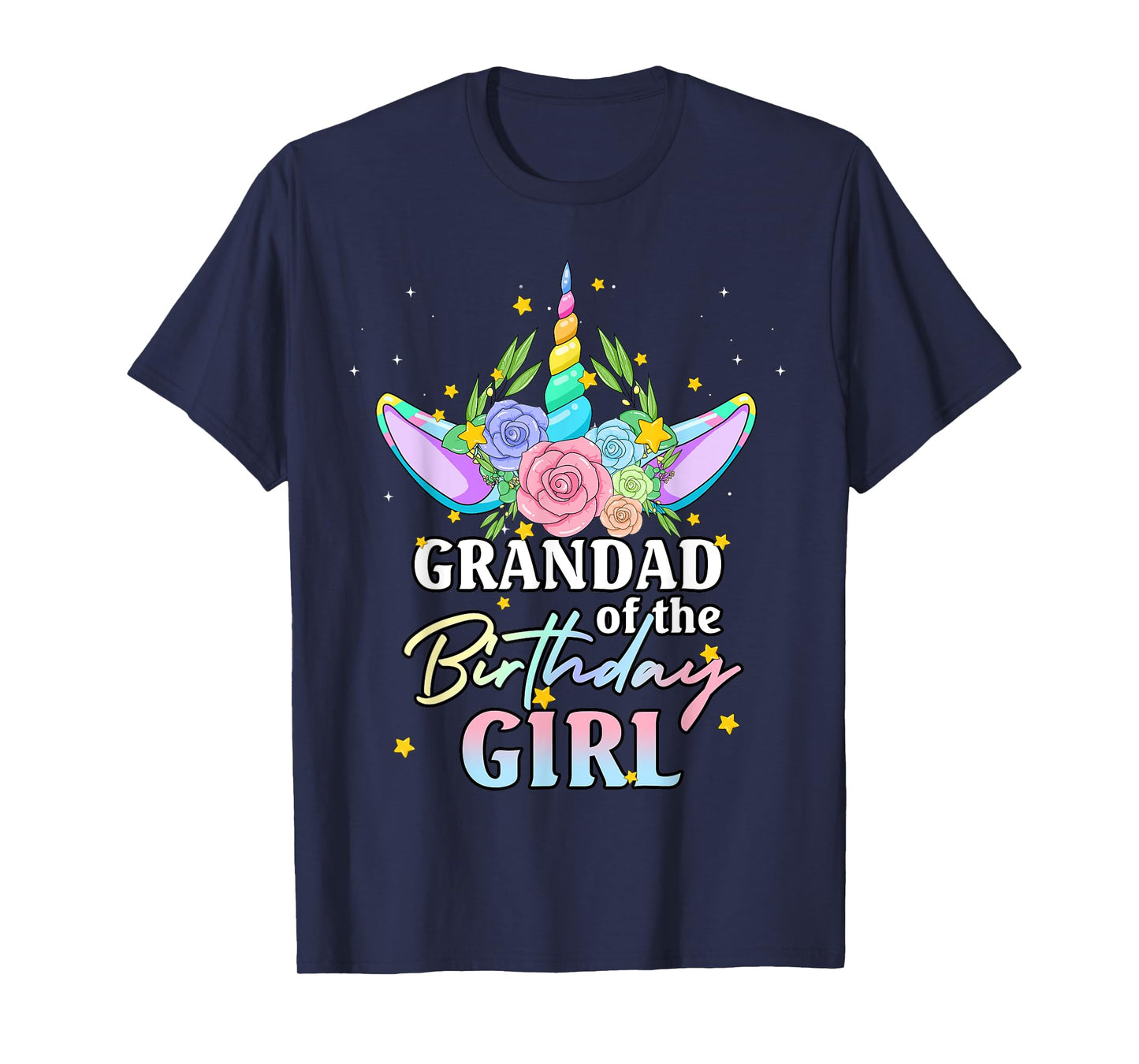 Grandad of the Birthday Girl Unicorn Rainbow Matching Family T-Shirt