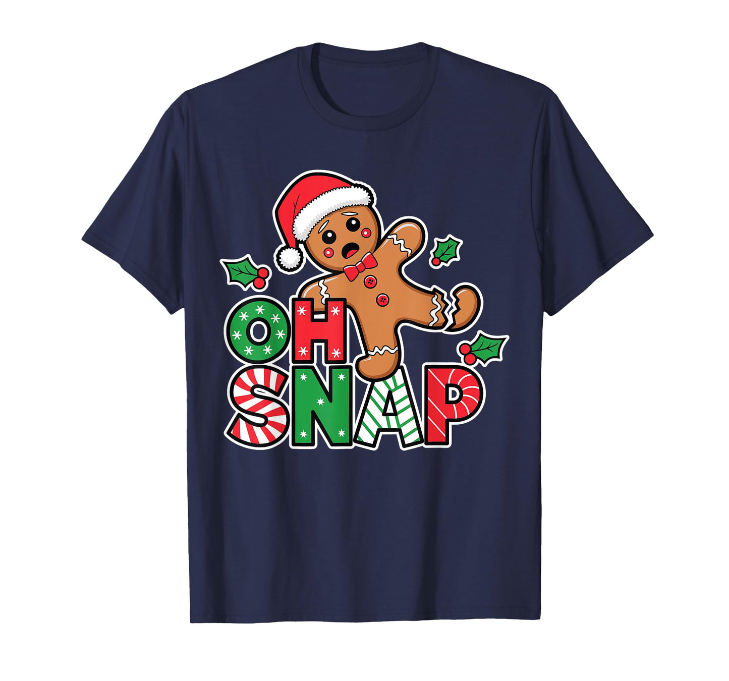 Gingerbread Man Oh Snap Christmas Funny Cookie Baking T-Shirt