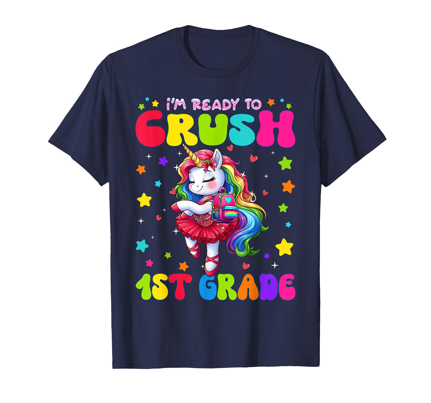 I'm ready to crush 1st Grade Cute Unicorn Girls First Grade T-Shirt