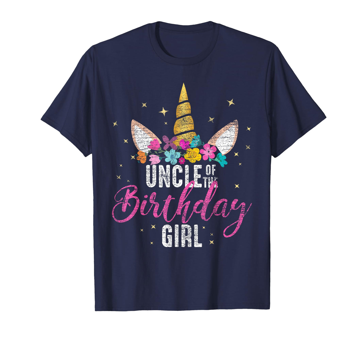 Uncle Of The Birthday Girl Uncle Gift Unicorn Birthday T-Shirt