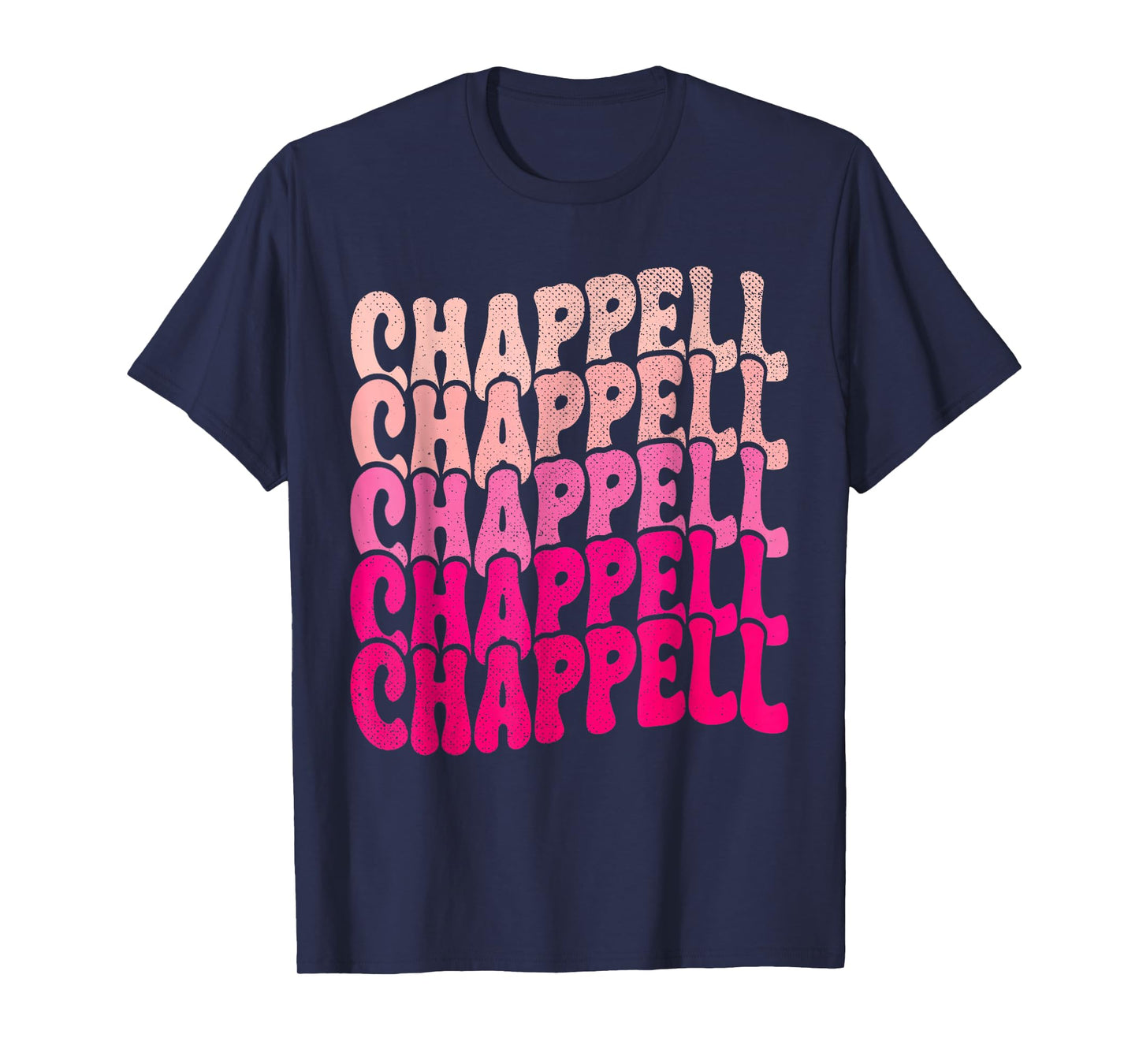 Groovy Chappell First Name Personalized Chappell Tees Meme T-Shirt
