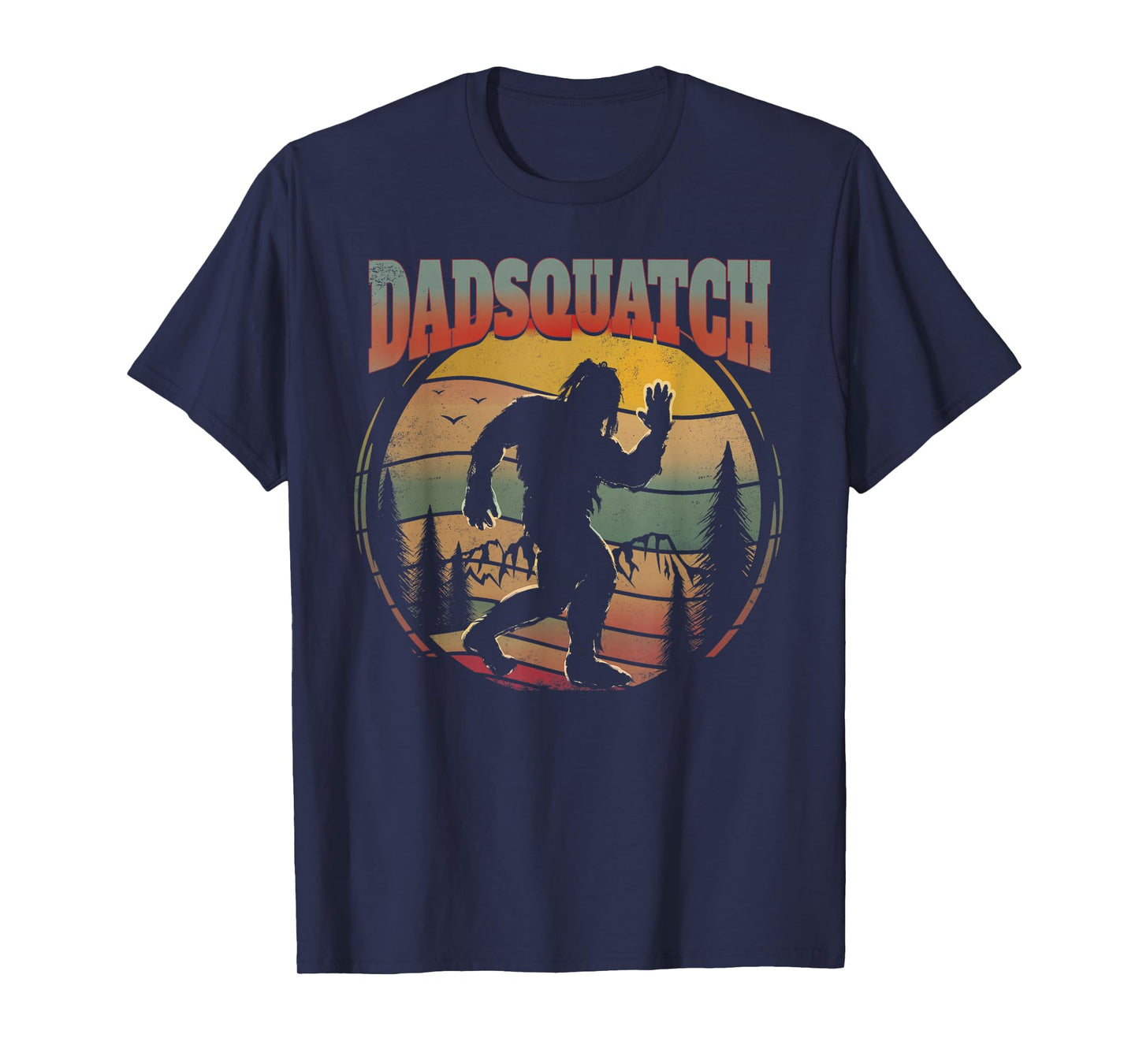 Sasquatch Dad Shirt Dadsquatch Bigfoot Hiking Funny T-Shirt