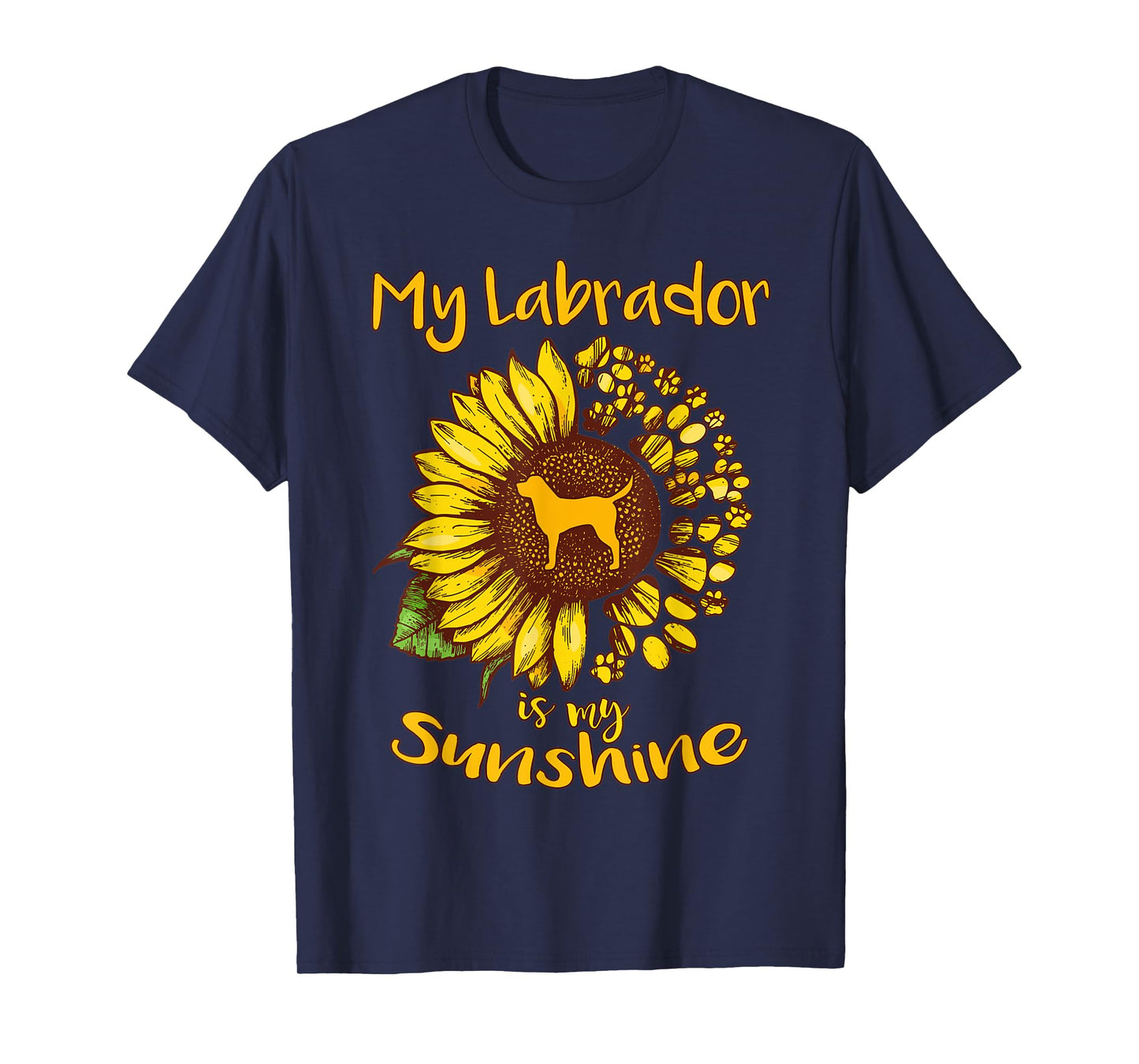 Labrador Retriever Dog My Sunshine Sunflower Dog Paw Puppy Men Women Kids T-Shirt